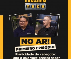 Conarem Tech – Episódio 01